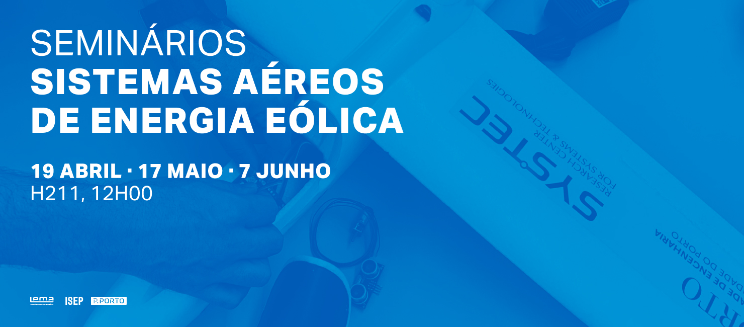 ISEP promove seminários sobre Sistemas Aéreos de Energia Eólica